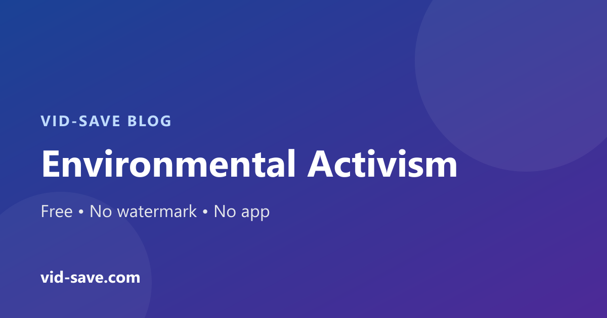 Social Networking for Environmental Activism: Mobilizing for Change
