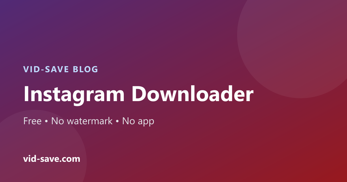 Instagram Reels Downloader: Save Reels in 2026 (No Watermark)